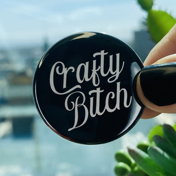 3/$12 Crafty Bitch Pin Button Black